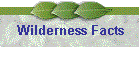 Wilderness Facts